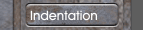 Indentation